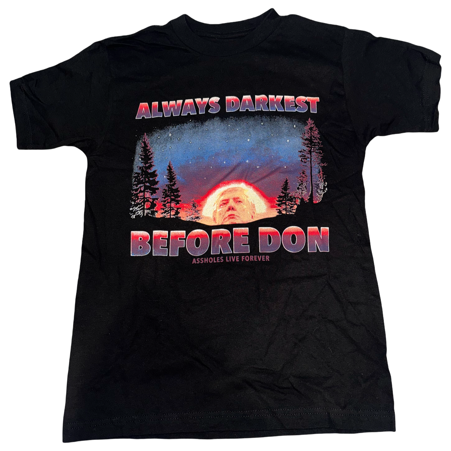 Assholes Live Forever - Donald Trump Tee