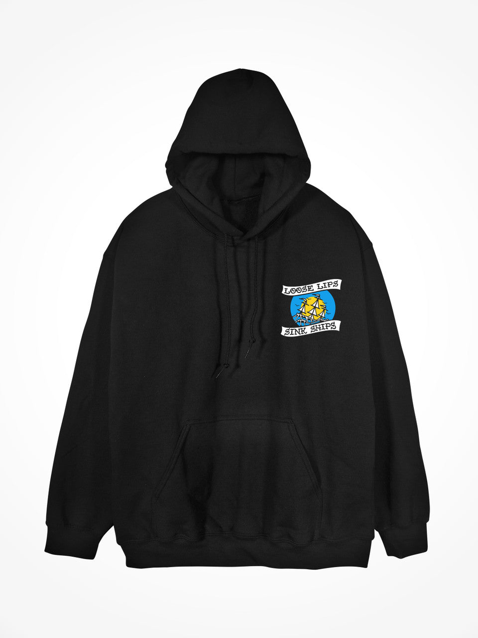 Loose Lips Sink Ships - Black Hoodie